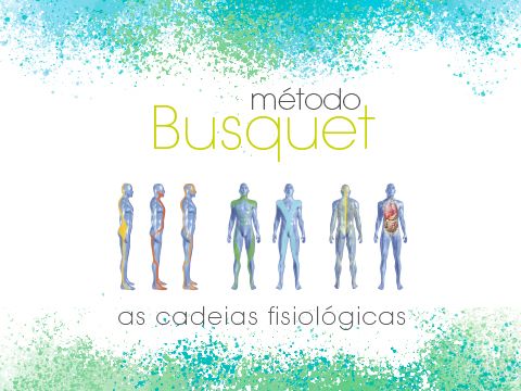 Método Busquet -  As cadeias fisiológicas