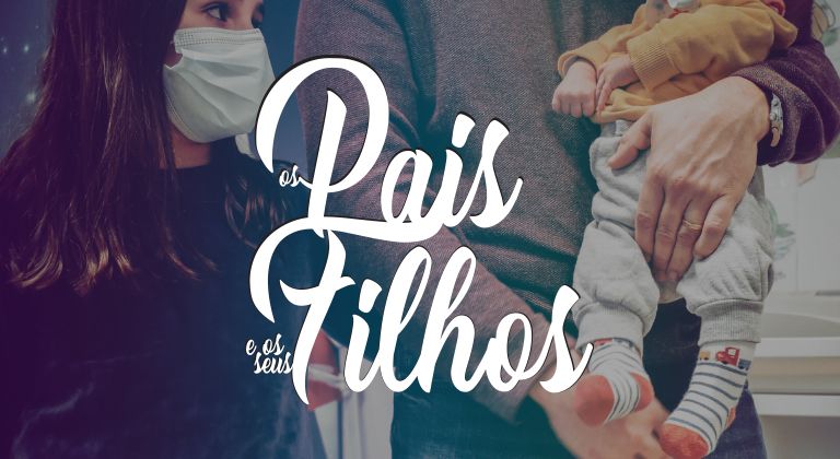 OS PAIS E OS SEUS FILHOS