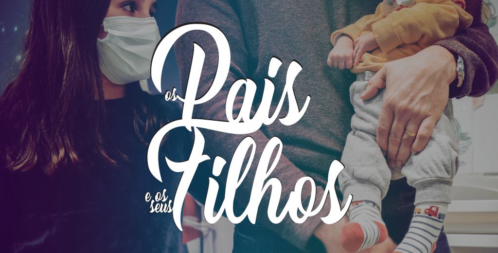 OS PAIS E OS SEUS FILHOS