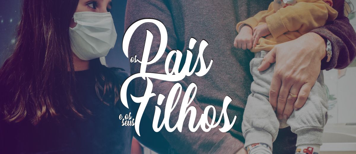 OS PAIS E OS SEUS FILHOS