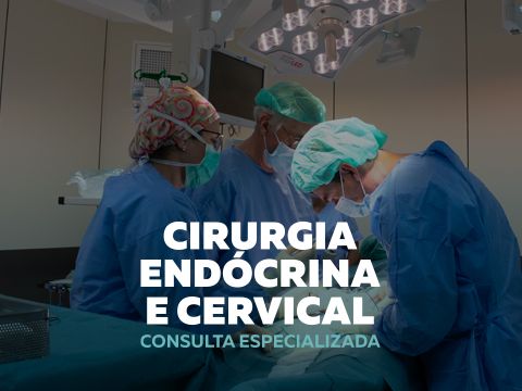 CONSULTA DE CIRURGIA ENDÓCRINA E CERVICAL