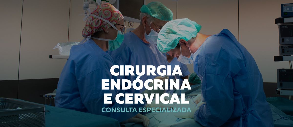 CONSULTA DE CIRURGIA ENDÓCRINA E CERVICAL